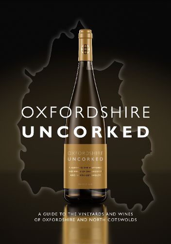 Cover image for Oxfordshire Uncorked