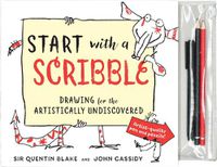 Cover image for Start with a Scribble: Drawing for the Artistically Undiscovered