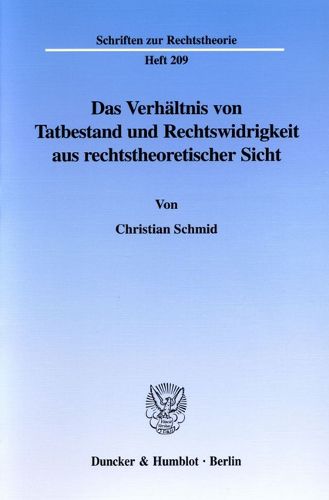 Cover image for Das Verhaltnis Von Tatbestand Und Rechtswidrigkeit Aus Rechtstheoretischer Sicht