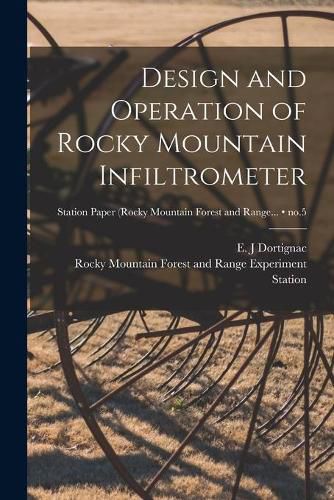 Cover image for Design and Operation of Rocky Mountain Infiltrometer; no.5