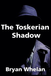 Cover image for The Toskerian Shadow