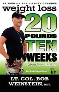 Cover image for Weight Loss - Twenty Pounds in Ten Weeks - Move It to Lose It