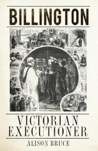 Cover image for Billington: Victorian Executioner