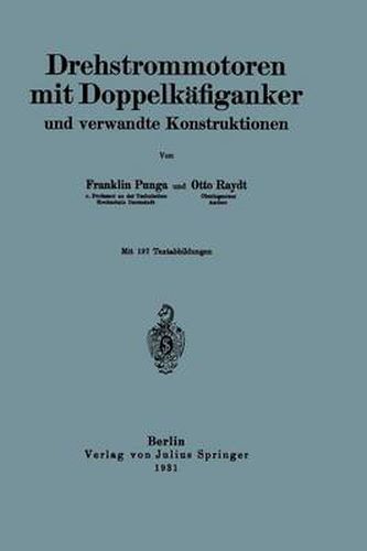 Drehstrommotoren Mit Doppelkafiganker Und Verwandte Konstruktionen