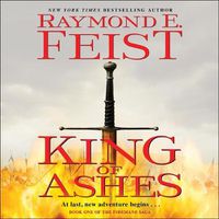Cover image for King of Ashes: Book One of the Firemane Saga
