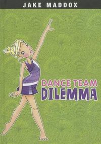 Cover image for Dance Team Dilemma