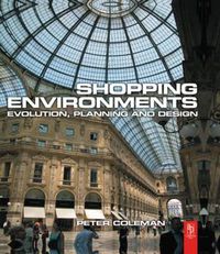 Cover image for Shopping Environments: Evolution, Planning and Design