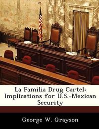 Cover image for La Familia Drug Cartel