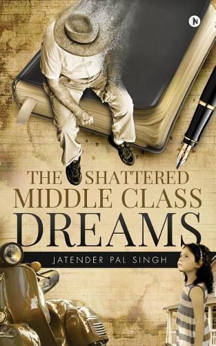 Cover image for The Shattered Middle Class Dreams