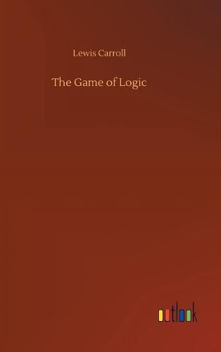 Cover image for The Game of Logic