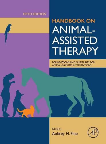 Cover image for Handbook on Animal-Assisted Therapy: Foundations and Guidelines for Animal-Assisted Interventions