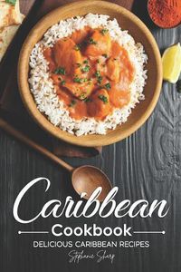 Cover image for Caribbean Cookbook: Delicious Caribbean Recipes