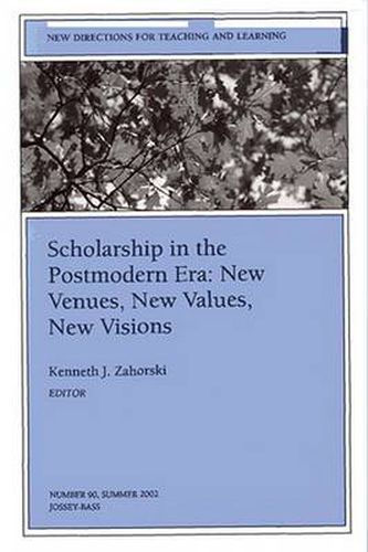 Cover image for Scholarship in the Postmodern Era: New Venues, New Values, New Visions