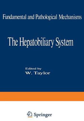 Cover image for The Hepatobiliary System: Fundamental and Pathological Mechanisms
