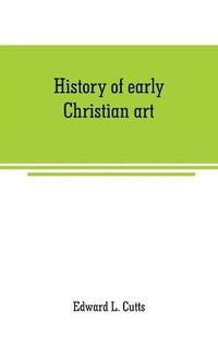 Cover image for History of early Christian art