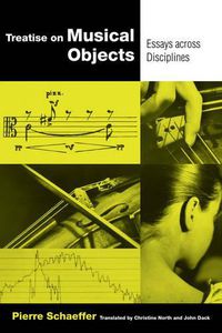 Cover image for Treatise on Musical Objects: An Essay across Disciplines