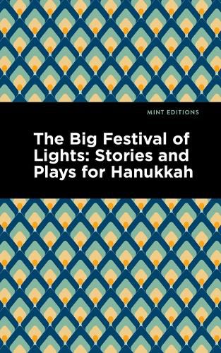 Cover image for The Big Festival of Lights: Stories and Plays for Hanukkah