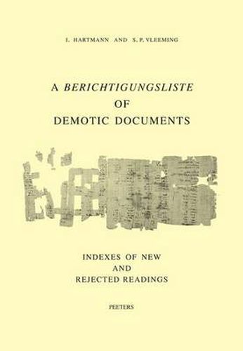 Cover image for A Berichtigungsliste of Demotic Documents. C. Indexes of New and Rejected Readings