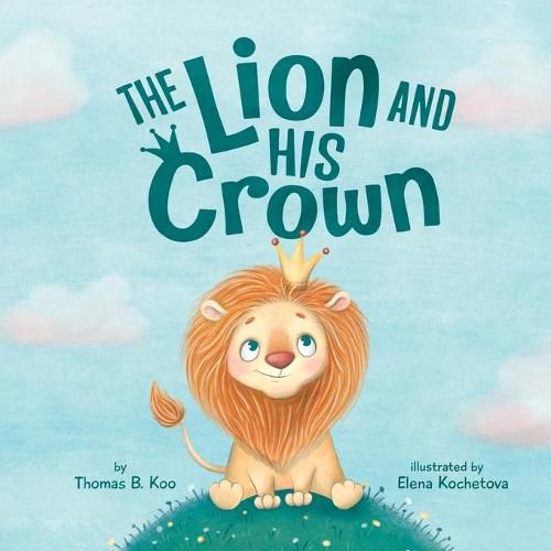 Cover image for The Lion and His Crown