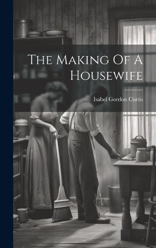 Cover image for The Making Of A Housewife