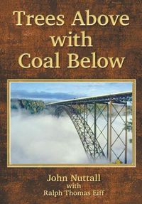 Cover image for Trees Above with Coal Below