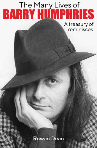 The Many Lives of Barry Humphries