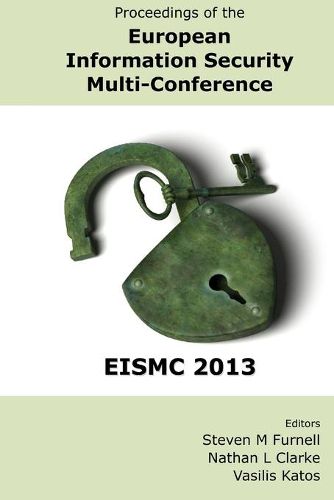 Cover image for Proceedings of the European Information Security Multi-Conference (EISMC 2013)