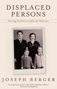 Cover image for Displaced Persons: Growing Up American After the Holocaust