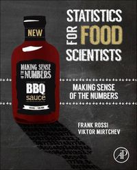 Cover image for Statistics for Food Scientists: Making Sense of the Numbers