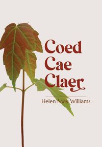 Cover image for Coed Cae Claer