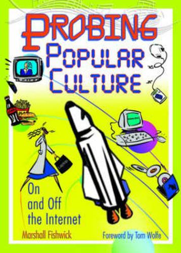 Cover image for Probing Popular Culture: On and Off the Internet