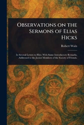 Cover image for Observations on the Sermons of Elias Hicks