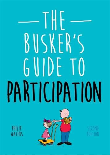 Cover image for The Busker's Guide to Participation, Second Edition