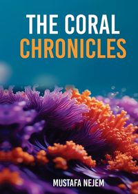 Cover image for The Coral Chronicles,