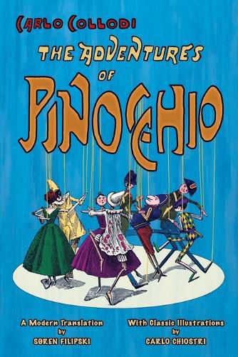 Cover image for The Adventures of Pinocchio (A Modern Translation with Classic Illustrations)