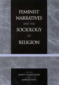 Cover image for Feminist Narratives and the Sociology of Religion