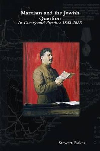 Cover image for Marxism and the Jewish Question: In Theory and Practice 1843-1953