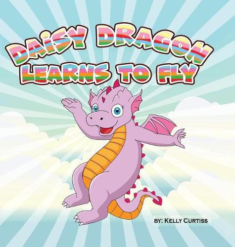 Cover image for Daisy Dragon Learns to Fly