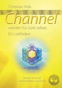 Cover image for Channel werden fur Gott selber: Ein Leitfaden