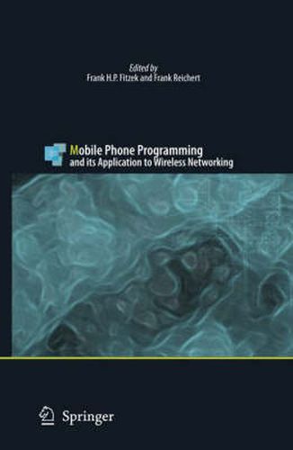 Cover image for Mobile Phone Programming: and its Application to Wireless Networking