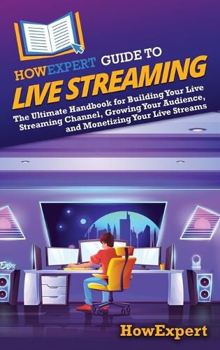 Cover image for HowExpert Guide to Live Streaming