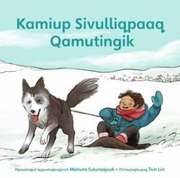 Cover image for Kamik's First Sled: Inuktitut