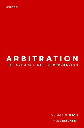 Cover image for Arbitration: the Art & Science of Persuasion