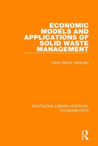 Cover image for Economic Models and Applications of Solid Waste Management