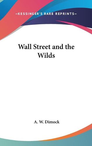 Wall Street And The Wilds