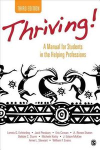 Cover image for Thriving!: A Manual for Students in the Helping Professions