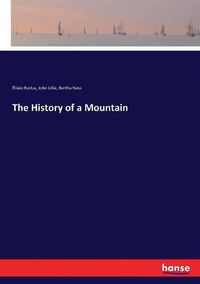 Cover image for The History of a Mountain