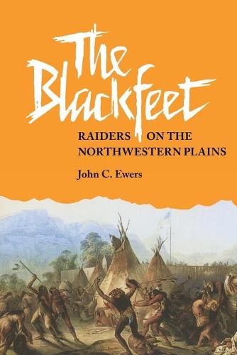 Cover image for The Blackfeet: Raiders on the Northwestern Plains