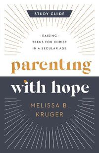 Cover image for Parenting with Hope Study Guide