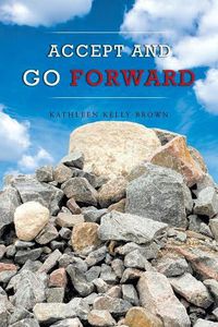 Cover image for Accept and Go Forward